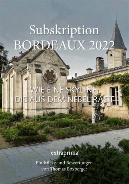 Druckversion BORDEAUX 2022 SUBSKRIPTION | Juli 2023